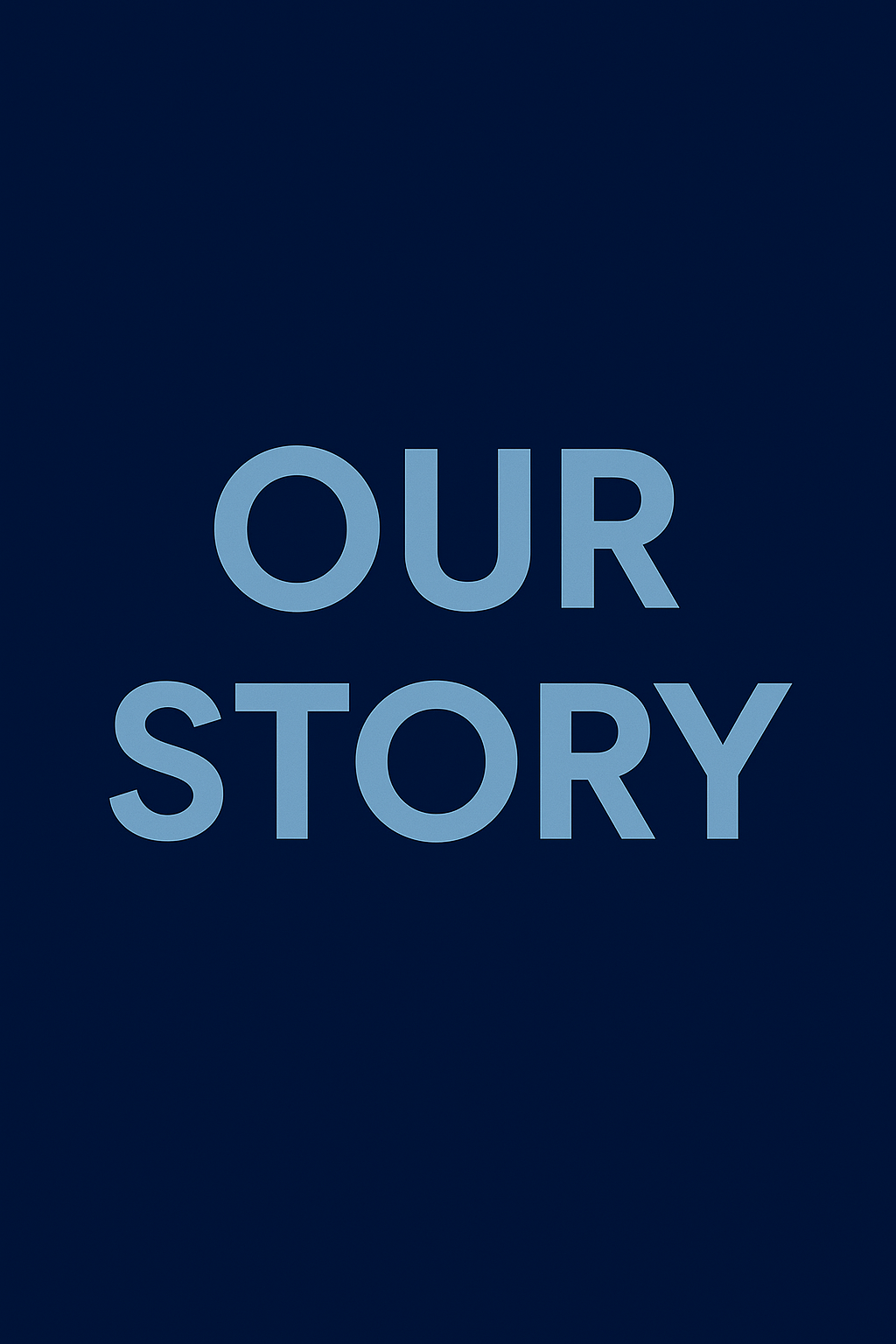 Our Story